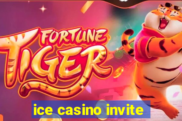 ice casino invite